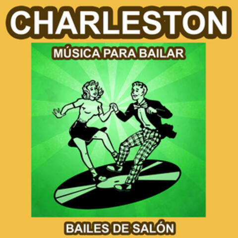 Charleston - Música para Bailar - Bailes de Salón