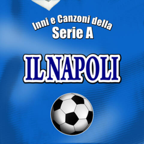 Inni e canzoni della serie A - Il Napoli