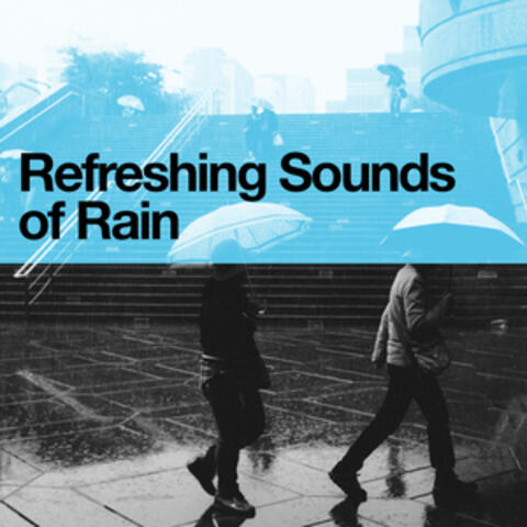 Refreshing Sounds of Rain