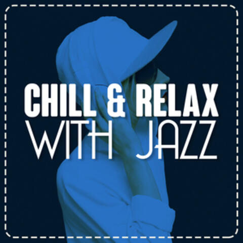 Chill & Relax with Jazz