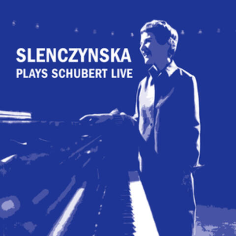Slenczynska Plays Schubert Live