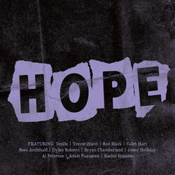 Hope (feat. Tenille, Trevor Hurst, Rod Black Band, Tasman Jude, King Dylan)