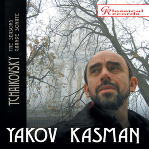 Yakov Kasman plays Tchaikovsky