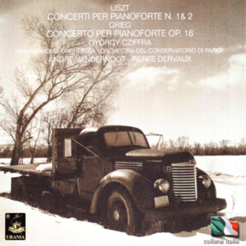 Liszt: Piano Concertos Nos. 1 & 2 - Grieg: Piano Concerto Op. 16