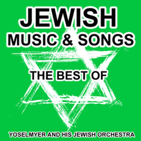 Jewish Music and Songs - The Best Of