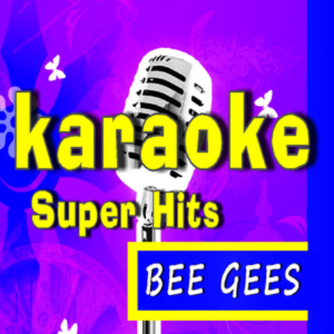 Karaoke Super Hits: Bee Gees
