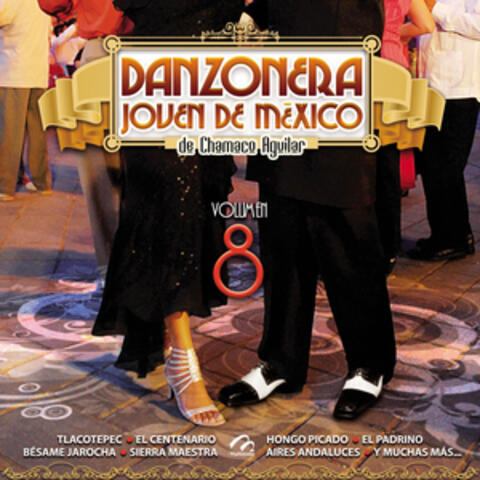 Danzonera Joven de Mexico de Chamaco Aguilar, Vol. 8