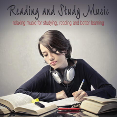 Reading and Study Music: Music for Studying, Reading and Better Learning