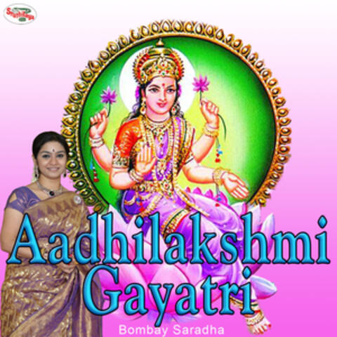 Aadhilakshmi Gayatri - Single