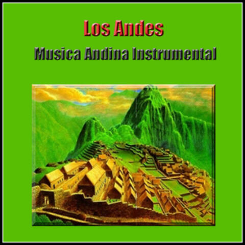 Los Andes - Musica Andina Instrumental