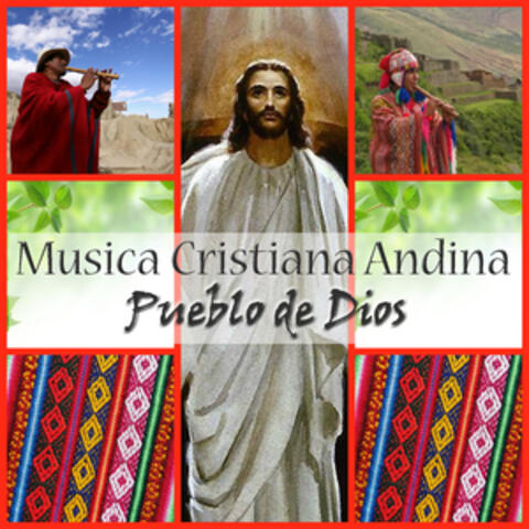 Musica Cristiana Andina - Pueblo de Dios