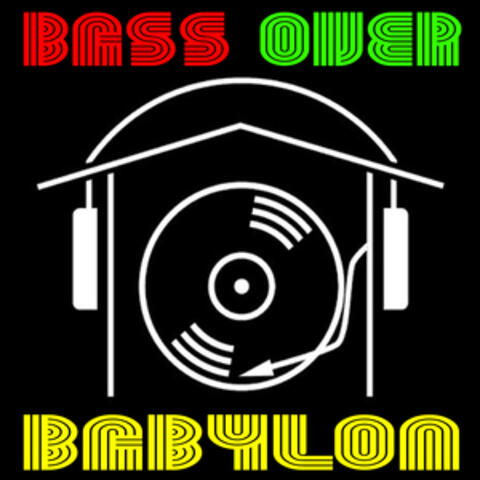 Bass over Babylon
