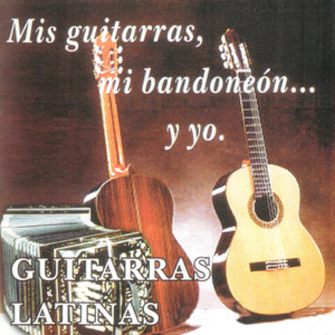 Mis Guitarras, Mi Bandoneón... Y Yo
