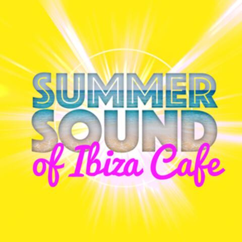 Summer Sound of Ibiza Cafe
