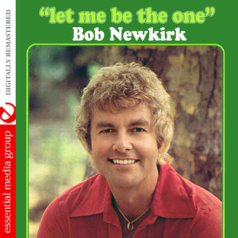 Let Me Be the One (Digitally Remastered)