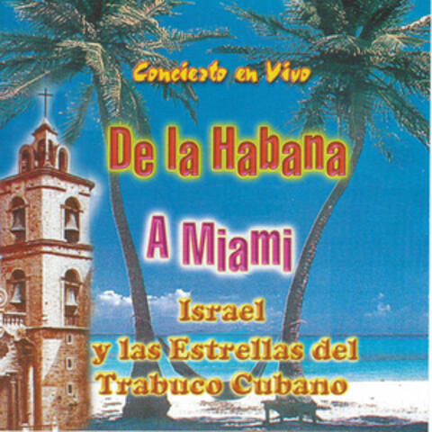 De La Habana a Miami (En Vivo)