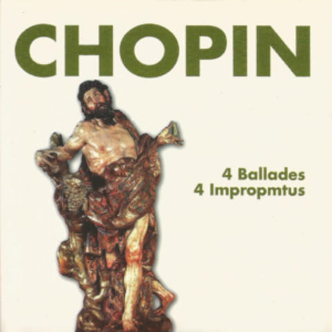 Chopin - 4 Ballades - 4 Impropmtus
