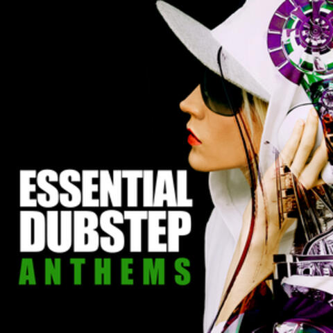Essential Dubstep Anthems