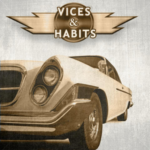 Vices and Habits