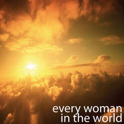 Every Woman in the World