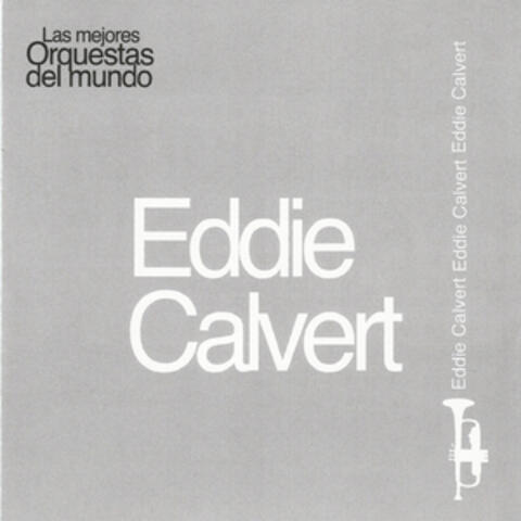 Las Mejores Orquestas del Mundo Eddie Calvert