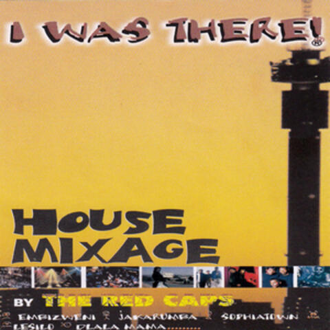 I Was There (House Mixage)