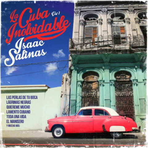 La Cuba Inolvidable Vol. 1