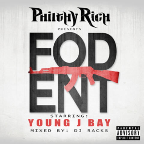 Philthy Rich Presents FOD Ent