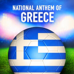 Greece: Ýmnos Eis Tīn Eleutherían (Greek National Anthem)
