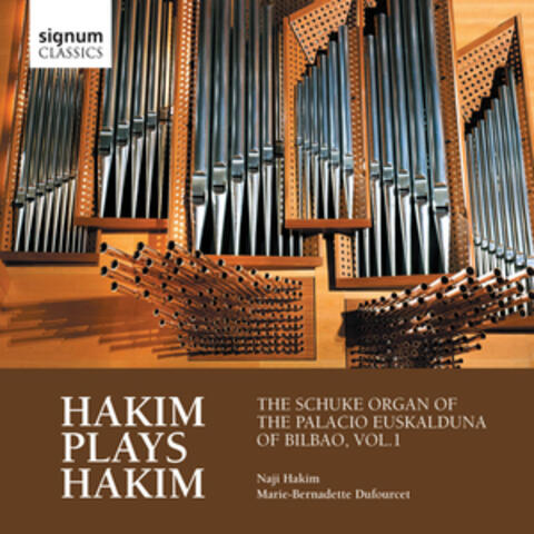 Hakim Plays Hakim: The Schuke Organ of the Palacio Euskalduna of Bilbao