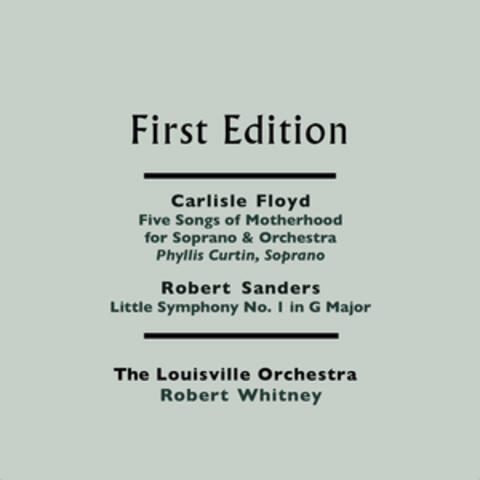 Carlisle Floyd: The Mystery (Five Songs of Motherhood for Soprano & Orchestra) - Robert Sanders: Little Symphony No. 1 in G Major