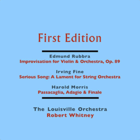 Edmund Rubbra: Improvisation for Violin & Orchestra, Op. 89 - Irving Fine: Serious Song - Harold Morris: Passacaglia, Adagio & Finale
