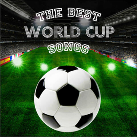The Best World Cup Songs