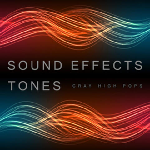 Sound Effects Tones Cray High Pops
