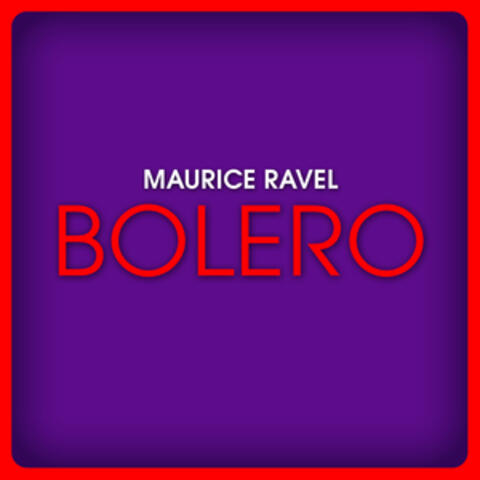 Maurice Ravel: Boléro