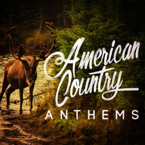 American Country Anthems