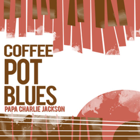 Coffee Pot Blues