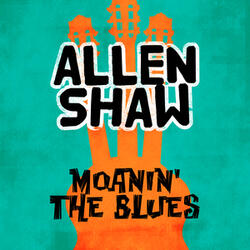 Moanin' the Blues