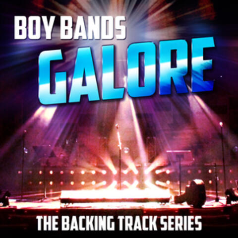 Boy Bands Galore - The Backing Track Series