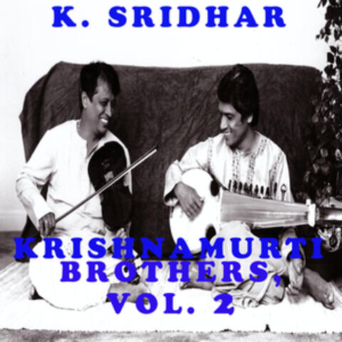 Krishnamurti Brothers, Vol. 2