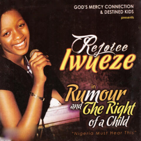Rumour and the Right of a Child