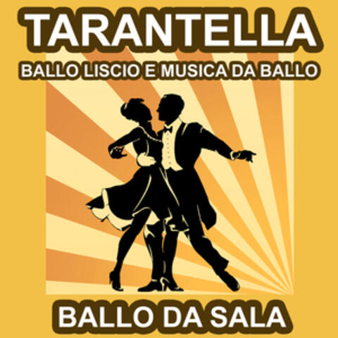 Tarantella - Ballo da Sala - Ballo Liscio e Musica da Ballo