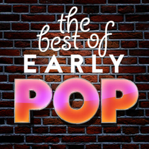 The Best of Early Pop