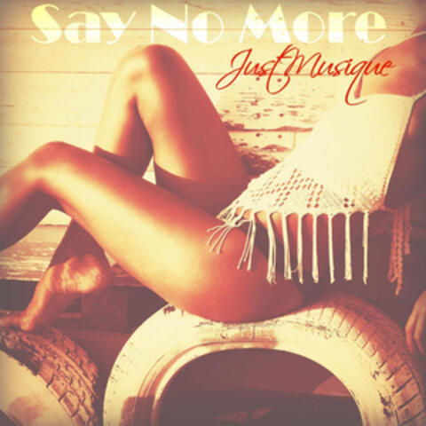 Say No More - EP