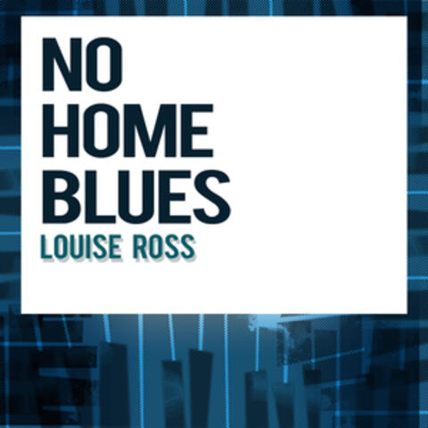 No Home Blues