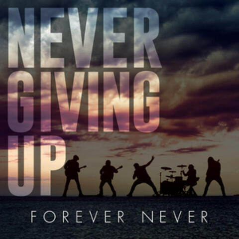Never Giving Up