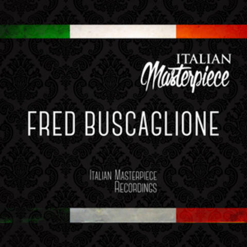Fred Buscaglione - Italian Masterpiece