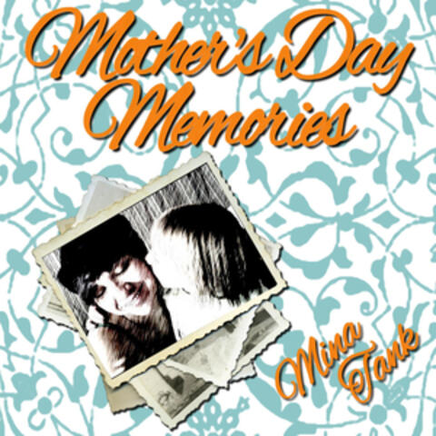 Mother's Day Memories