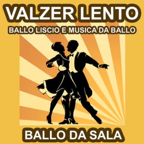 Valzer Lento - Ballo da Sala - Ballo Liscio e Musica da Ballo