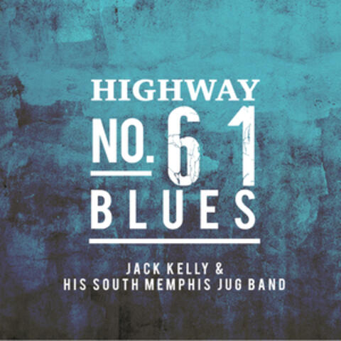 Jack Kelly & His South Memphis Jug Band